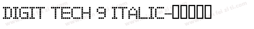 Digit Tech 9 Italic字体转换